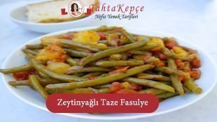 Zeytinyağlı Taze Fasulye