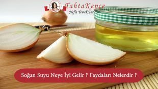 Soğan Suyu Neye İyi Gelir ? Faydaları Nelerdir ?