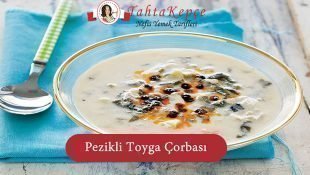 Pezikli Toyga Çorbası