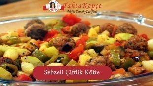 Sebzeli Çiftlik Köftesi