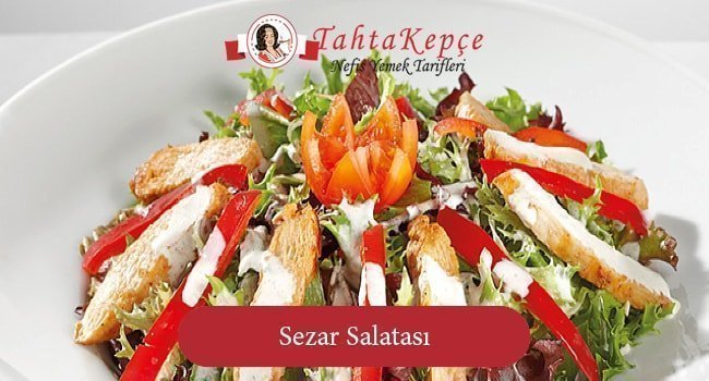 sezar salatası tarifi