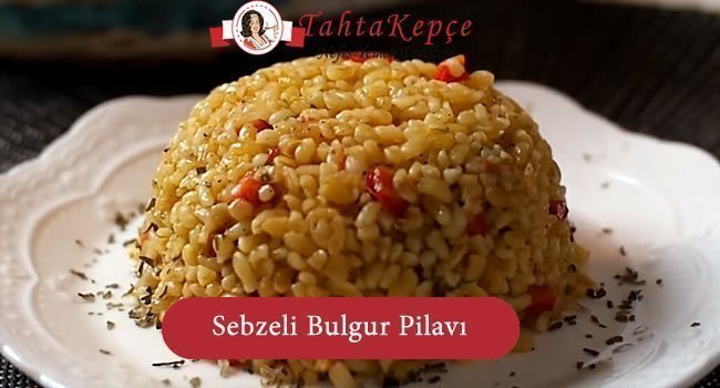 Sebzeli Bulgur Pilavı