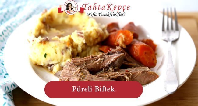 püreli biftek